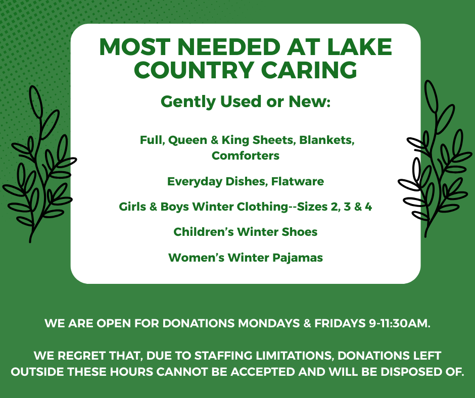 A green graphic lists donation needs for Lake Country Caring: full, queen, king sheets, blankets, comforters, everyday dishes, flatware, kids winter clothes (sizes 2-4), kids winter shoes, and womens pajamas. Donation hours and guidelines included.